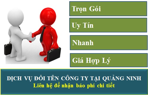 Dịch vụ trọn gói thay đổi tên công ty tại Quảng Ninh