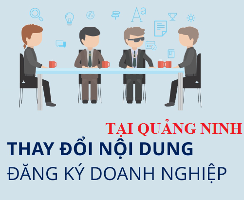 Thay đổi nội dung đăng ký doanh nghiệp tại Quảng Ninh