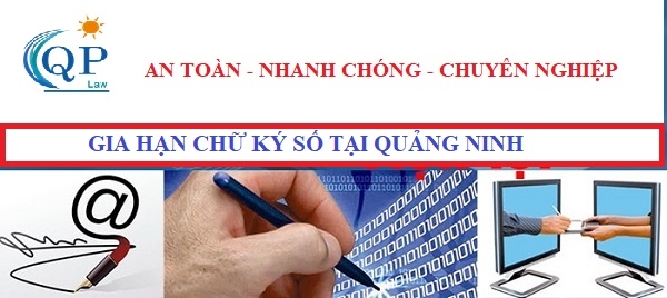 Gia hạn chữ ký số tại Quảng Ninh