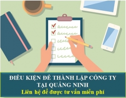 Điều Kiện Để Thành Lập Công Ty Tại Quảng Ninh