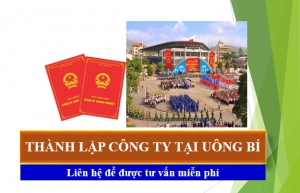 Thành Lập Công Ty Tại Uông Bí