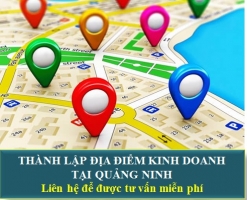 Thành Lập Địa Điểm Kinh Doanh Tại Quảng Ninh