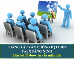 Thành Lập văn Phòng Đại Diện Tại Quảng Ninh
