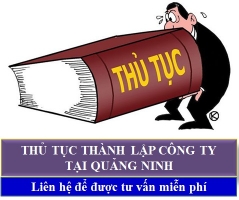 Thủ Tục Thành Lập Công Ty Tại Quảng Ninh