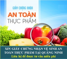 Xin Giấy Chứng Nhận Vệ Sinh An Toàn Thực Phẩm Tại Quảng Ninh