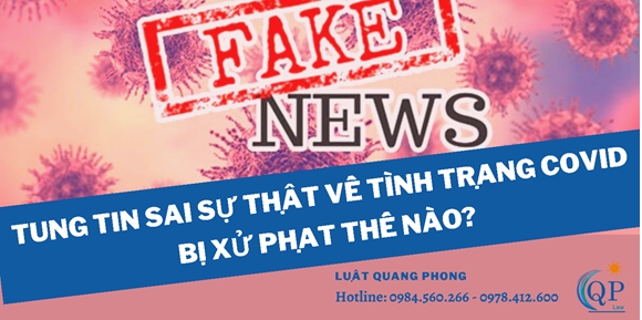 Tung tin sai sự thật về tình trạng covid bị xử phạt như thế nào