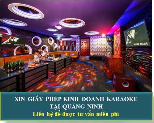 Xin giấy phép kinh doanh karaoke tại Quảng Ninh